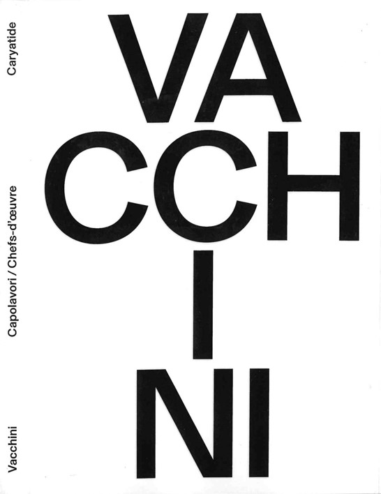 Livio Vacchini > Capolavori – Chefs-d’oeuvre