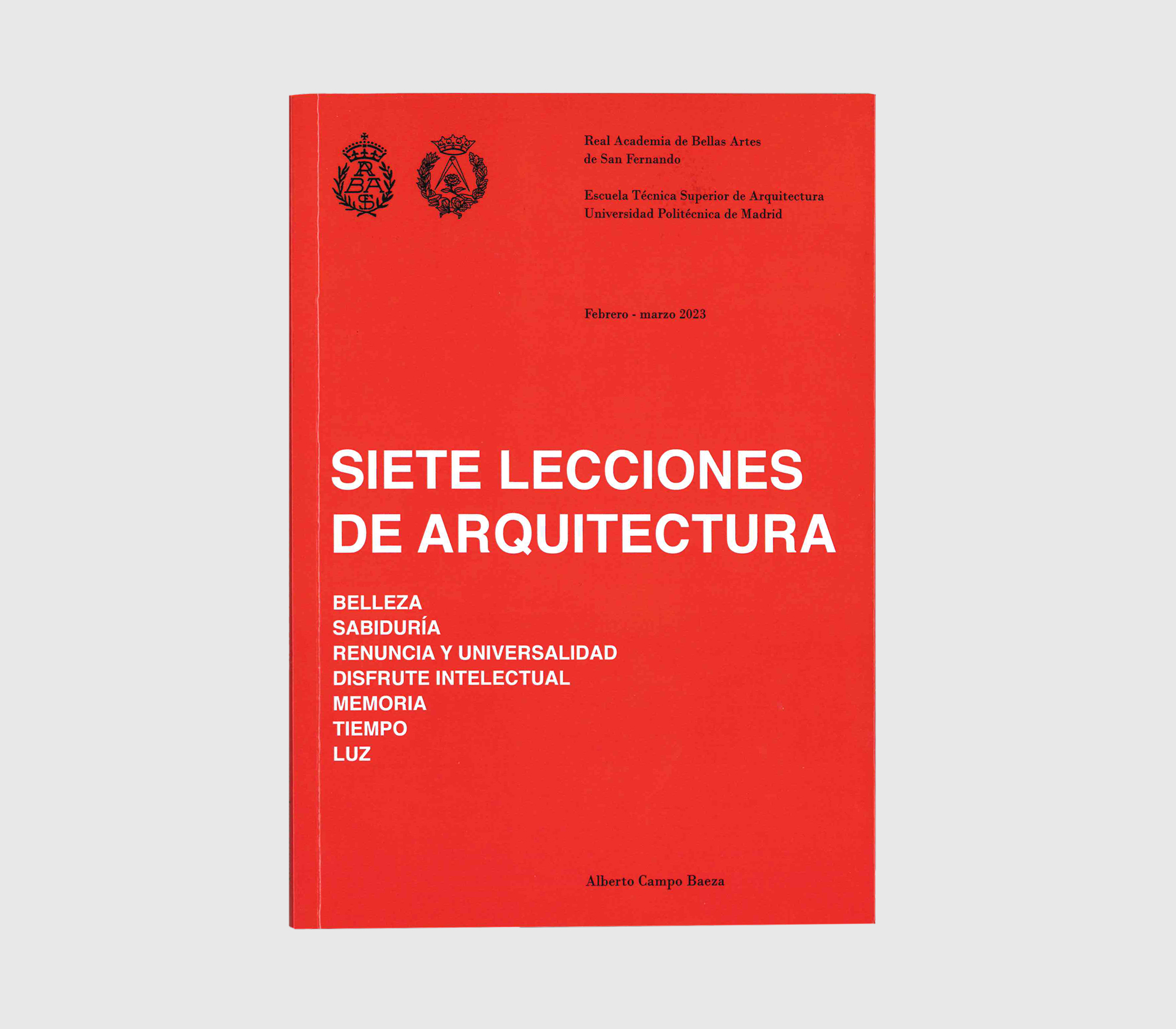 Alberto Campo Baeza > Siete Lecciones de Arquitectura