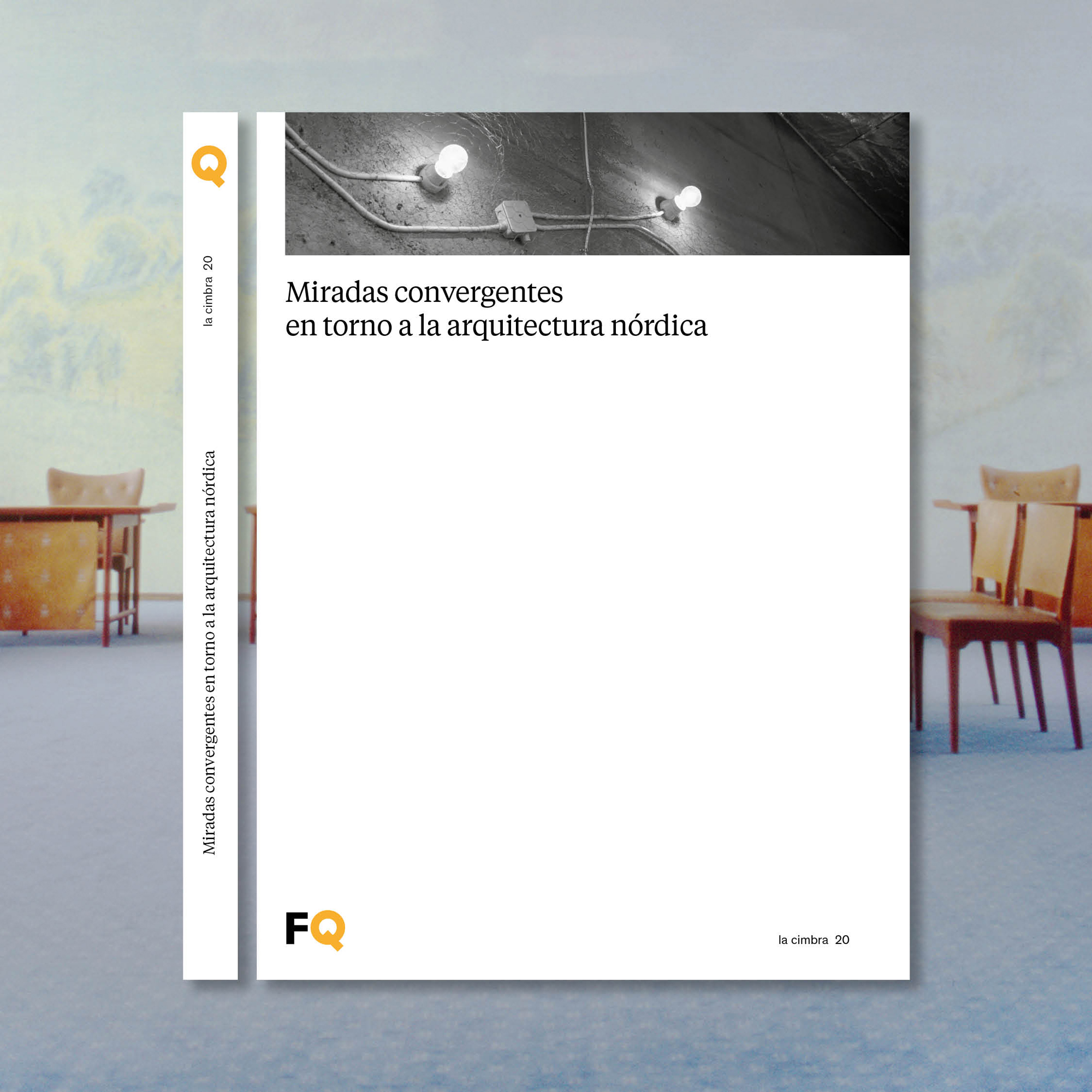 la cimbra 20 > Miradas convergentes en torno a la arquitectura nórdica